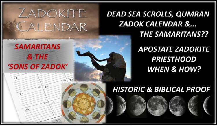 Dead Sea Scrolls, Zadokite Calendar & Samaritans